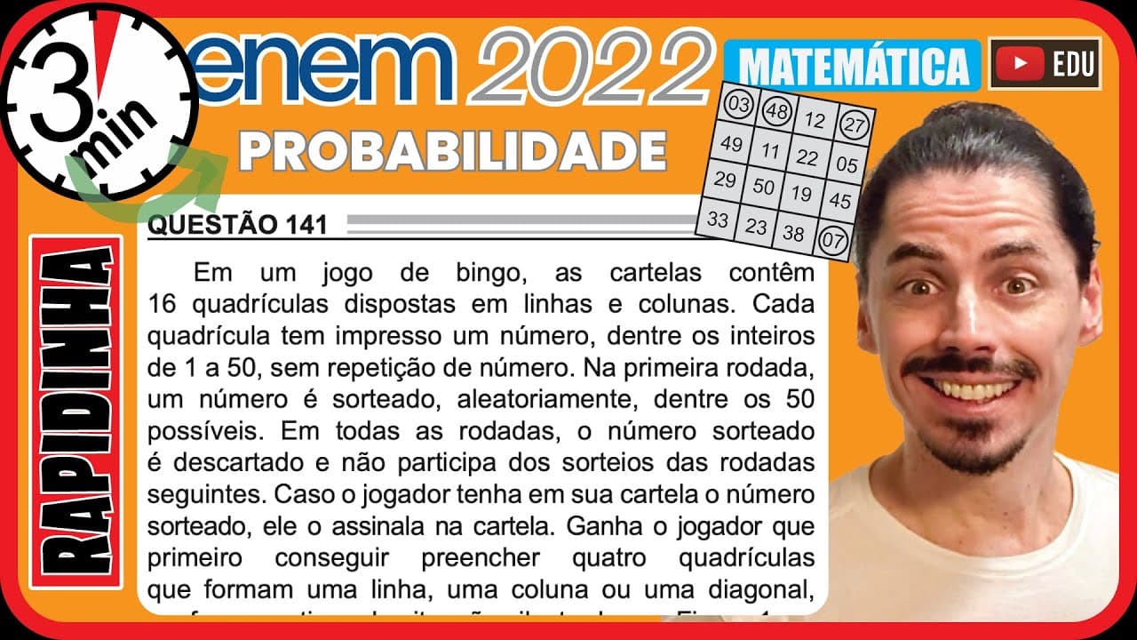 Thumbnail: 🏃‍♂️[ENEM 2022] 141 📘 PROBABILIDADE Em um jogo de bingo, as cartelas contêm 16 quadrículas dispostas