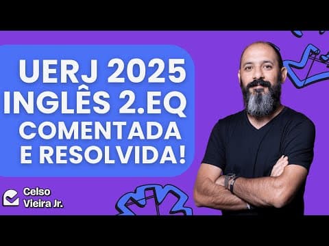 Thumbnail da aula: Resolução INGLÊS UERJ 2026 2o EQ - 31.08.2025