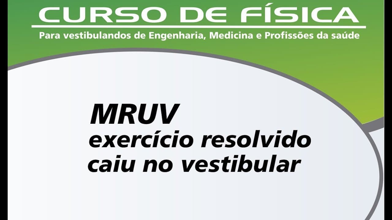 Thumbnail: Exercício resolvido - Movimento Retilíneo Uniformemente Variado