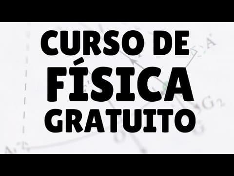 Thumbnail da aula: [NOVIDADE] Curso de Física Gratuito ENEM 2020