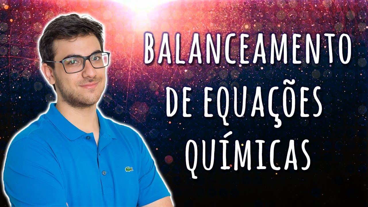Thumbnail: BALANCEAMENTO DE EQUAÇÕES QUÍMICAS (Método Algébrico) | EXATAS EXATAS