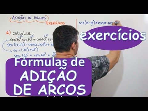 Thumbnail da aula: FÓRMULAS DE ADIÇÃO DE ARCOS (EXERCÍCIOS) (AULA 18/24)