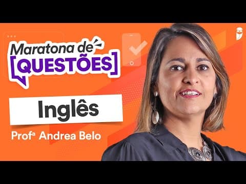 Thumbnail da aula: Maratona de questões de Inglês para FUVEST - Prof. Andrea Belo
