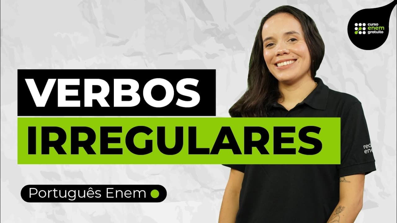 Thumbnail: VERBOS IRREGULARES: o que são e como identificar | Português para Enem | Fernanda Souza