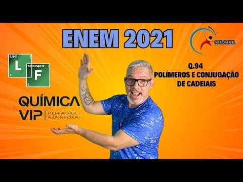 Thumbnail da aula: ENEM 2021 Química O Prêmio Nobel de Química de 2000 deveu-se à descoberta e ao Desenvolvimento de