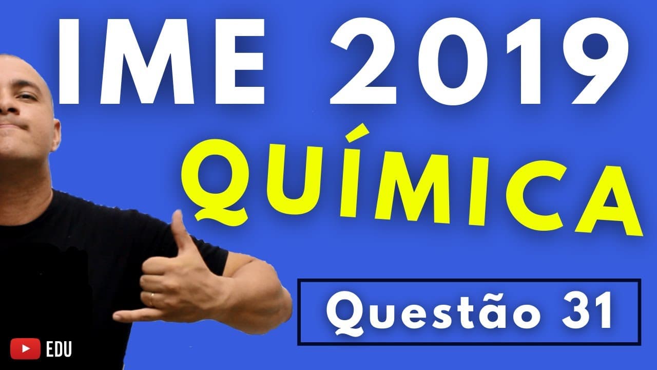 Thumbnail: IME 2019 - Questão 31 - QUÍMICA - Prova Objetiva - Tema: CÁLCULO QUÍMICO E AVOGADRO