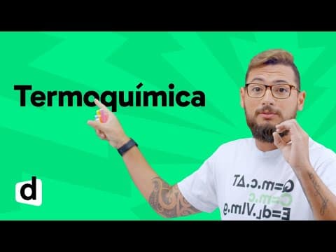 Thumbnail da aula: REVISÃO ENEM | QUÍMICA: TERMOQUÍMICA | ESQUENTA ENEM | DESCOMPLICA