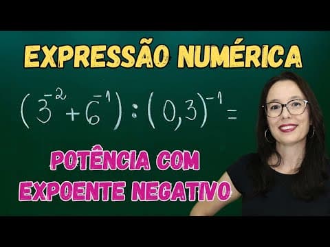 Thumbnail da aula: EXPRESSÃO com POTÊNCIA EXPOENTE NEGATIVO - Professora Angela Matemática