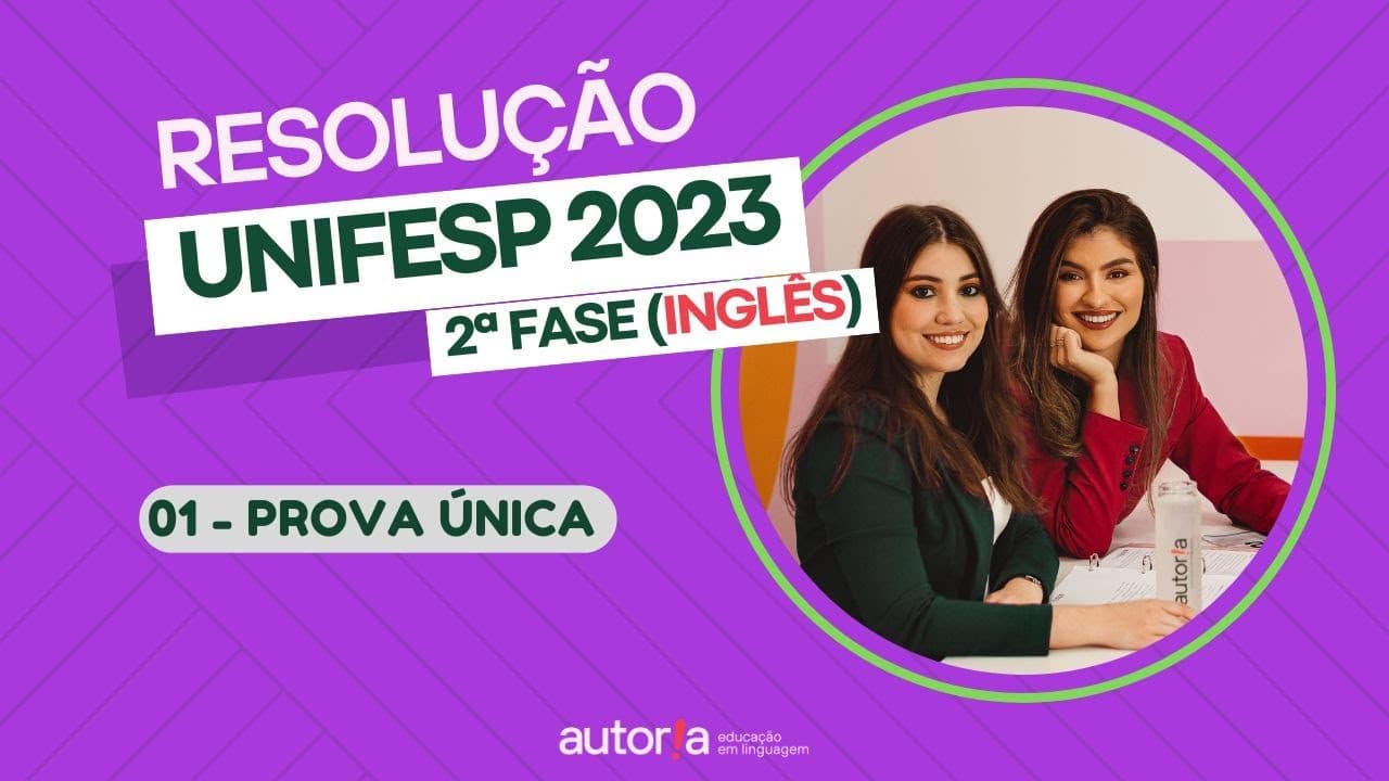 Thumbnail: Resolução UNIFESP 2023 (2ª fase) - Autoria Linguagem - Questão 01 | Linguagens, prova única