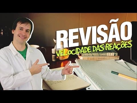 Thumbnail da aula: Velocidade das Reações - Revisão