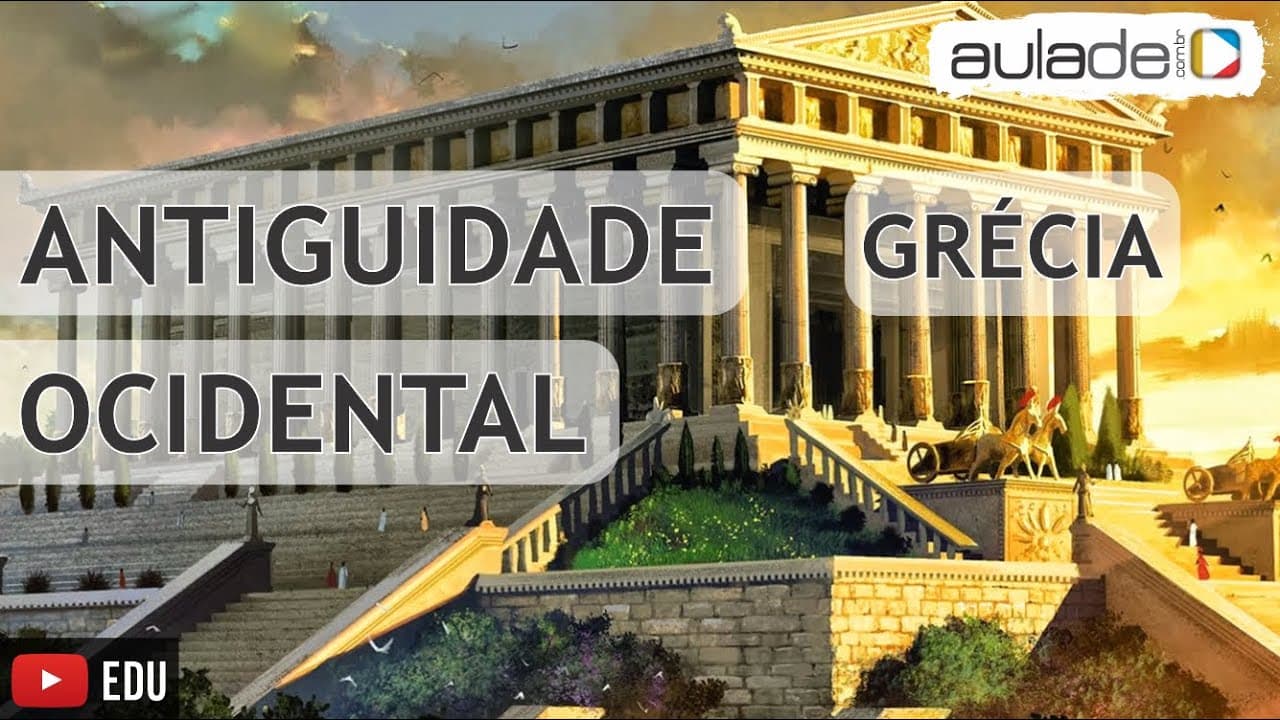 Thumbnail: História Geral - Organizando a Antiguidade Ocidental - Grécia