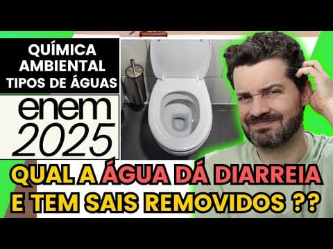Thumbnail da aula: ✏️ENEM 2025 | Existe um processo de purificação de água em que são removidos os sais dissolvidos. A