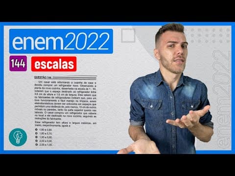 Thumbnail da aula: ENEM 2022 - Q144 - Um casal está reformando a cozinha de casa e decidiu comprar um ... - ESCALAS