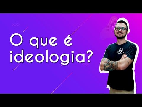 Thumbnail da aula: O que é ideologia? - Brasil Escola
