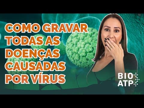 Thumbnail da aula: Como gravar todas as doenças causadas por vírus