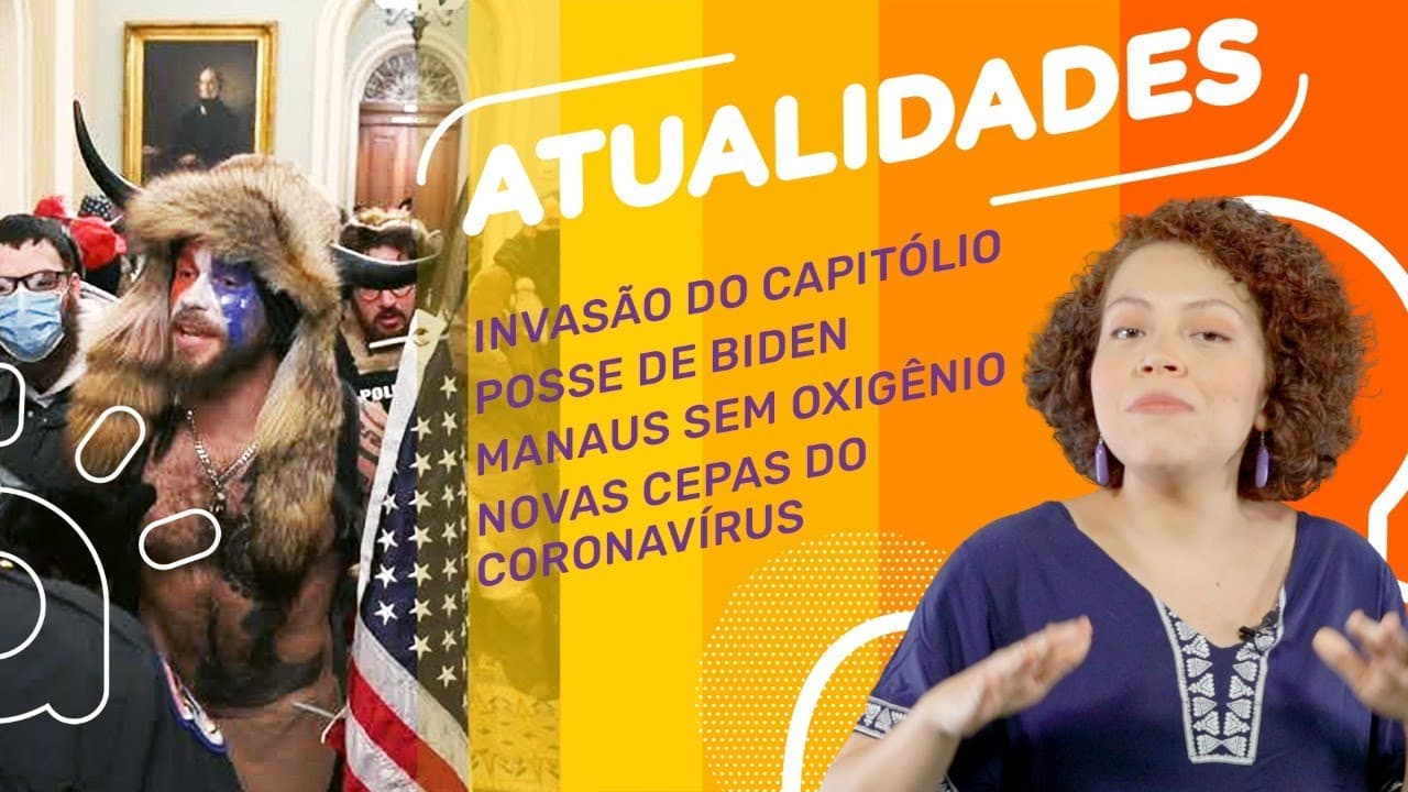 Thumbnail: Atualidades | Manaus sem oxigênio, novas cepas do coronavírus, invasão do Capitólio e posse de Biden
