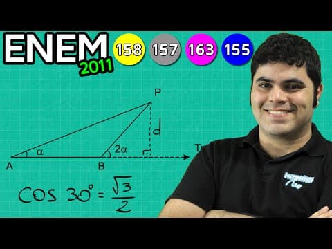 Thumbnail da aula: ENEM 2011 Matemática #20 - Trigonometria e Cosseno de 30