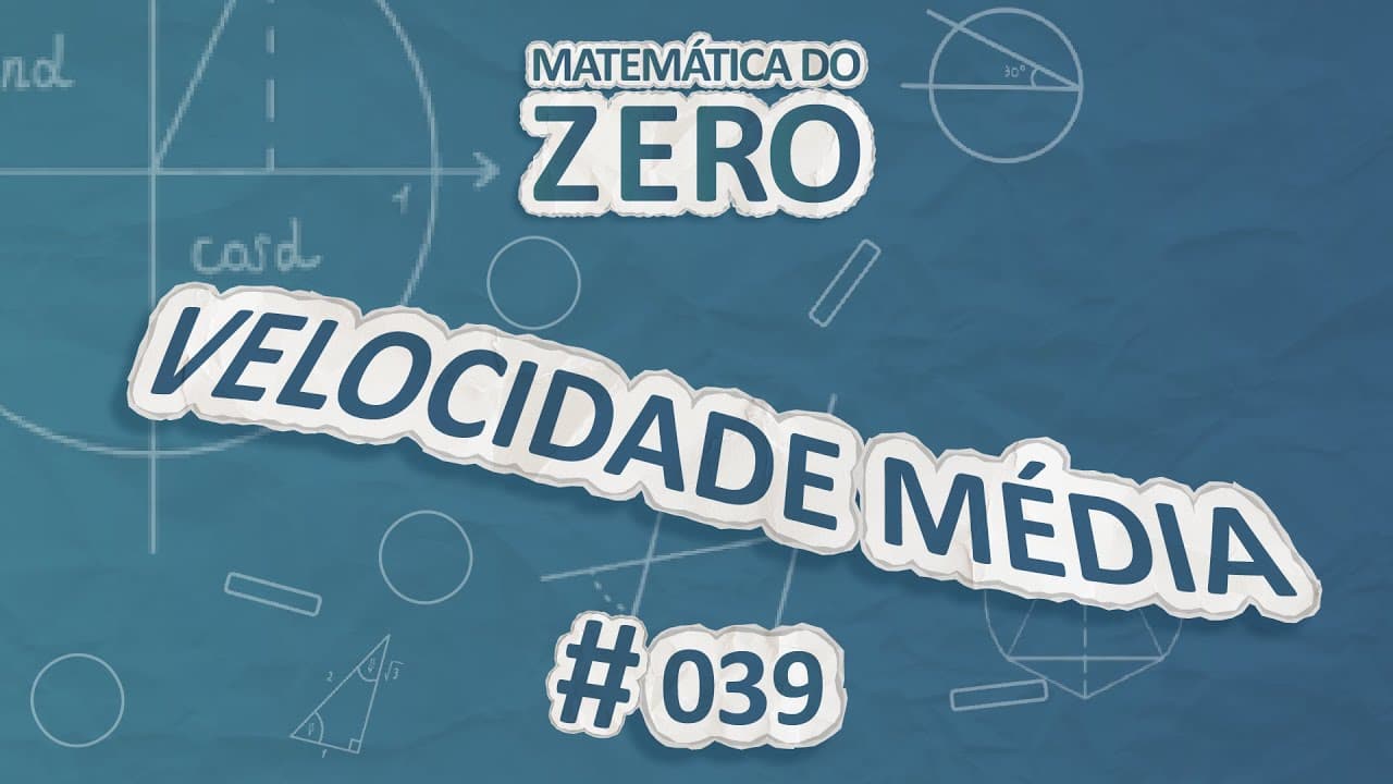 Thumbnail: Matemática do Zero | Velocidade Média - Brasil Escola