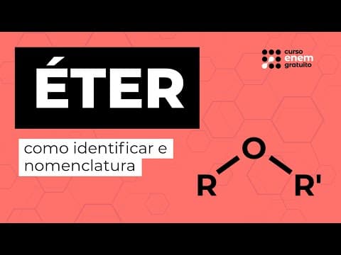 Thumbnail da aula: ÉTER: como identificar e nomenclatura | Química para o Enem | Felipe Sobis
