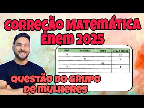 Thumbnail da aula: ENEM 2025 - MATEMÁTICA | EM UM ESTUDO CLÍNICO, 55 MULHERES FORAM DISTRIBUIDAS, ALEATÓRIAMENTE...