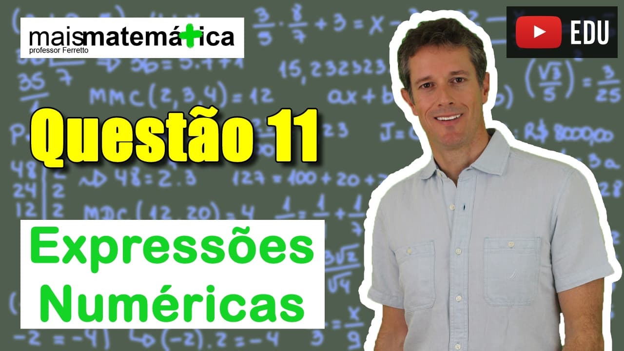 Thumbnail: Questão 11 - Expressões Numéricas