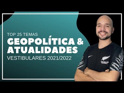 Thumbnail da aula: Geopolítica e Atualidades para ENEM e vestibulares 2021/2022 | Ricardo Marcílio