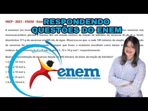 Thumbnail da aula: RESOLUÇÃO DE QUESTÃO DO ENEM SOBRE MOLARIDADE: "A sacarase (ou invertase) é uma enzima que atua..."
