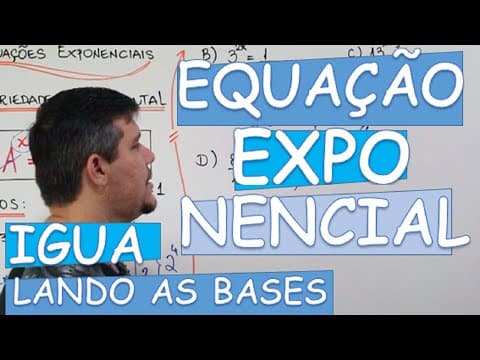 Thumbnail da aula: EQUAÇÃO EXPONENCIAL: IGUALANDO AS BASES