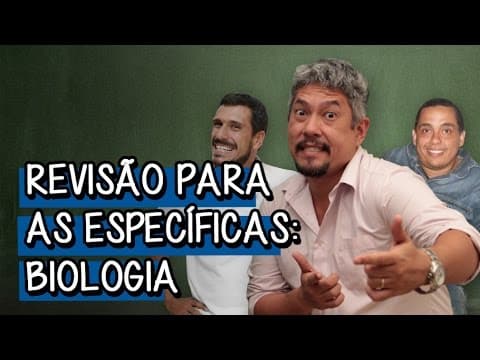 Thumbnail da aula: Revisão para as Específicas - Biologia | Descomplica