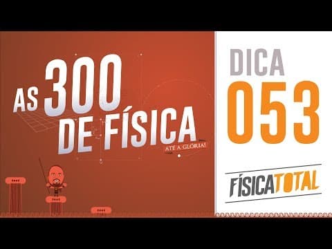 Thumbnail da aula: 053 - MCUV (componentes da aceleração) - 300 de Física