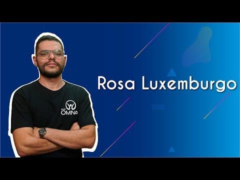 Thumbnail da aula: Rosa Luxemburgo - Brasil Escola