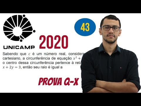 Thumbnail da aula: UNICAMP 2020 | Questão 43 | Prova Q e X | Circunferência G A