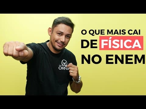 Thumbnail da aula: O que mais cai de Física no Enem? - Brasil Escola