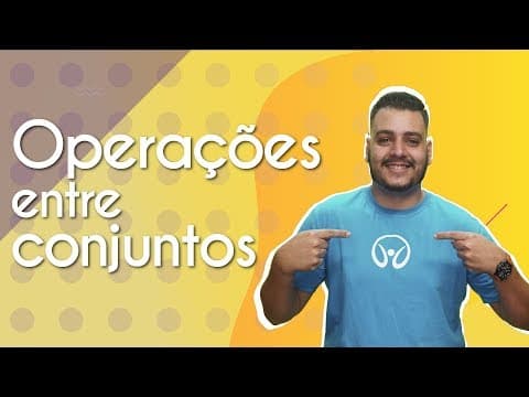 Thumbnail da aula: Operações entre conjuntos - Brasil Escola