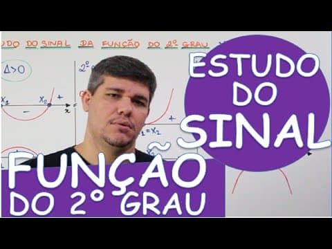 Thumbnail da aula: FUNÇÃO DO 2º GRAU: ESTUDO DO SINAL
