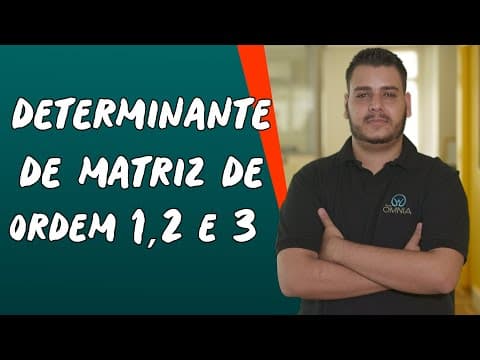 Thumbnail da aula: Determinante de Matriz de Ordem 1, 2 e 3 - Brasil Escola