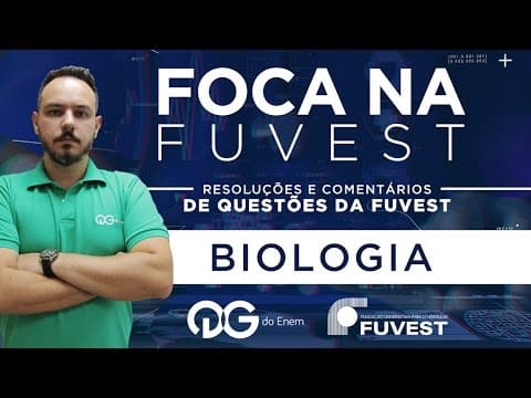Thumbnail da aula: Foca na FUVEST - Biologia com Eduardo Galves