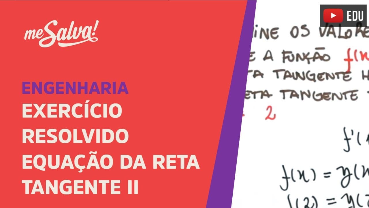 Thumbnail: Me Salva! Exercícios Resolvidos de Cálculo I - EXDER28 - Equação da Reta Tangente II