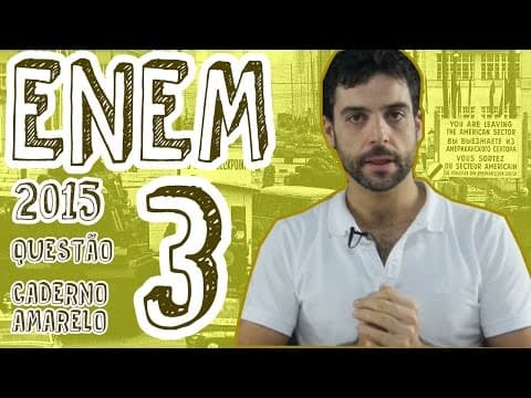 Thumbnail da aula: ENEM 2015 - Questão 3 (Caderno Amarelo)