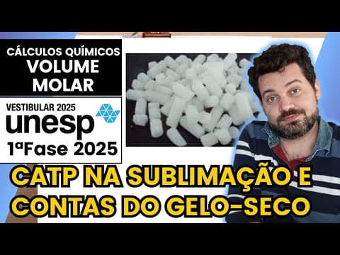 Thumbnail da aula: ✏️UNESP 2025 | A imagem mostra cilindros de gelo-seco, CO2 (s), substância muito empregada no