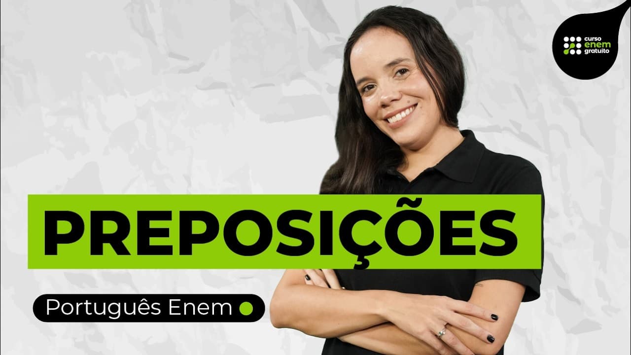 Thumbnail: PREPOSIÇÕES: o que são e como funcionam na frase | Português para Enem | Fernanda Souza