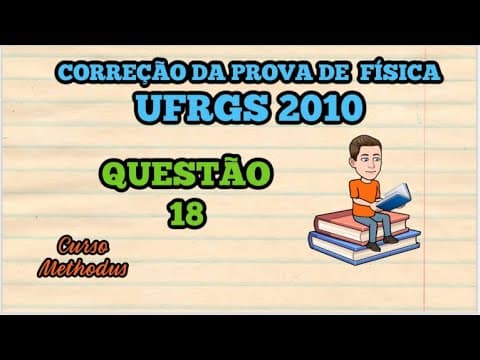 Thumbnail da aula: 18 de 2010 da prova de física da UFRGS - Voltímetros e amperímetros são os instrumentos mais usuais