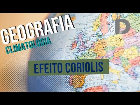 Thumbnail da aula: Efeito Coriolis - Climatologia - Geografia - Preparatório Enem