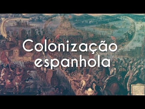 Thumbnail da aula: Colonização espanhola - Brasil Escola