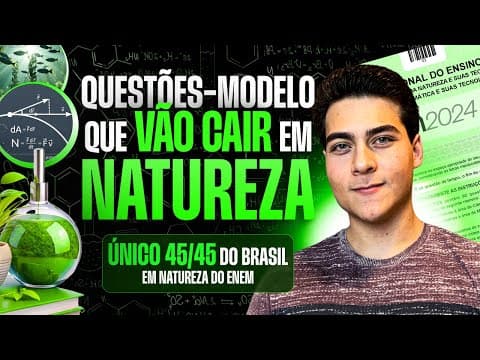 Thumbnail da aula: Questões-Modelo de NATUREZA que VÃO CAIR na prova do Enem
