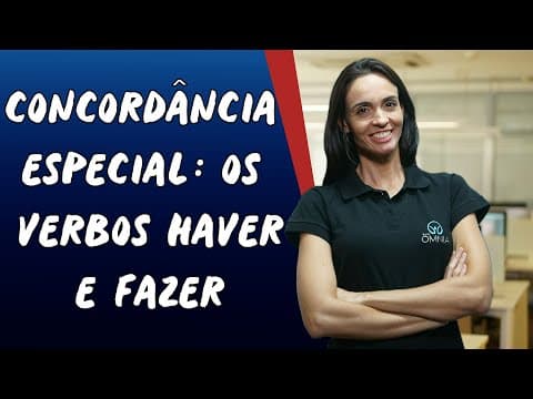 Thumbnail da aula: Concordância Especial: Os Verbos Haver e Fazer - Brasil Escola