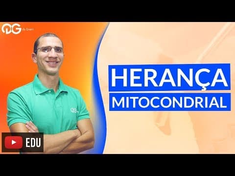 Thumbnail da aula: Biologia: Herança Mitocondrial - ENEM