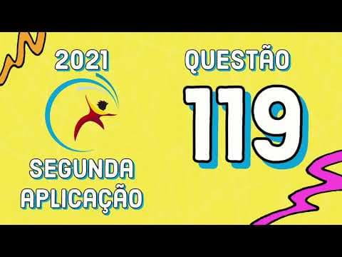 Thumbnail da aula: ENEM 2021 | SEGUNDA APLICAÇÃO | QUESTÃO 119