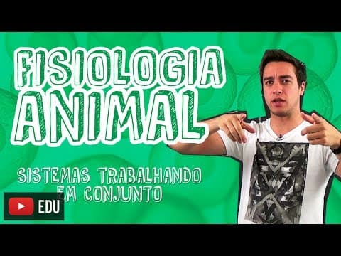 Thumbnail da aula: Biologia - Fisiologia Animal - Os Sistemas Trabalhando em Conjunto para o Enem e Vestibulares