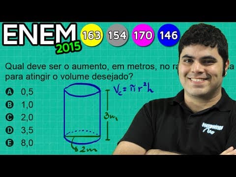 Thumbnail da aula: ENEM 2015 Matemática #11 - Volume do Cilindro e Comparação da Medida dos Raios de duas Cisternas